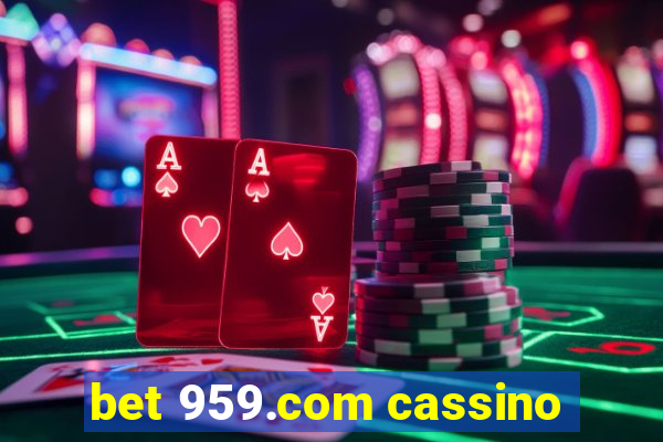 bet 959.com cassino